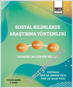 Sosyal Bilimlerde Araştırma Yöntemleri : Nicel Nitel ve Karma Tasarımlar İçin Bir Rehber -        2024