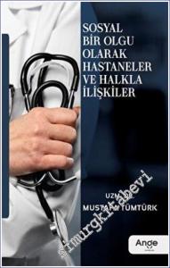 Sosyal Bir Olgu Olarak Hastaneler ve Halkla İlişkiler -        2023