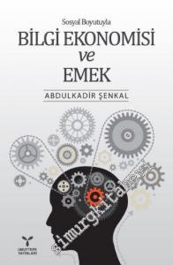Sosyal Boyutuyla Bilgi Ekonomisi ve Emek -