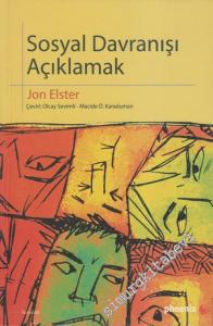 Sosyal Davranışı Açıklamak: Sosyal Bilimler İçin Daha Fazla Pratik Ayrıntı -