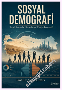 Sosyal Demografi: Temel Kavramlar, Kuramlar ve Türkiye Perspektifi -         2026