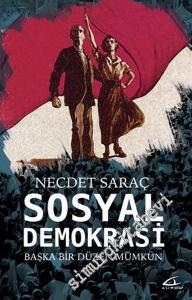 Sosyal Demokrasi - Başka Bir Düzen Mümkün -