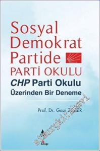 Sosyal Demokrat Partide Parti Okulu : CHP Parti Okulu Üzerinden Bir Deneme -        2022
