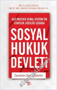 Sosyal Hukuk Devleti : Devletin Dini Adalettir -        2024