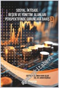 Sosyal, İktisadi, Beşeri ve Yönetim Alanları Perspektifinde Sorunlara Bakış 3 -        2024