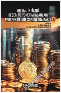 Sosyal İktisadi Beşeri ve Yönetim Alanları Perspektifinde Sorunlara Bakış 4 -        2025