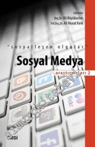 Sosyal Medya Araştırmaları 2: Sosyalleşen Olgular -