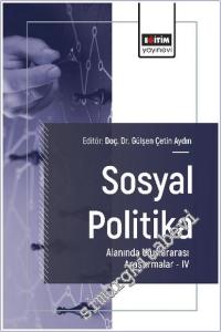 Sosyal Politika Alanında Uluslararası Araştırmalar - 4 -         2025