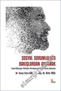 Sosyal Sorumluluğu Bakışlardan Anlamak İnsan-Bilgisayar Etkileşimi Paradigmasında Göz İzleme Çalışması -        2023