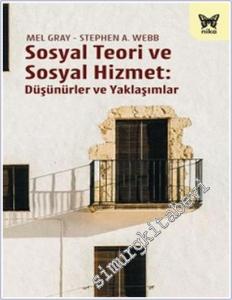 Sosyal Teori ve Sosyal Hizmet : Düşünürler ve Yaklaşımlar -        2025