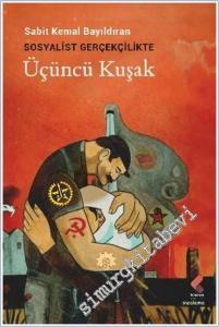 Sosyalist Gerçekçilikte Üçüncü Kuşak -        2025