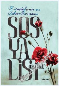 Sosyalist - Mücadelenin ve Aşkın Romanı -