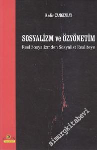 Sosyalizm ve Özyönetim: Reel Sosyalizmden Sosyalist Realiteye -        2003