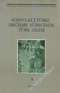 Sosyo - Kültürel Değişme Sürecinde Türk Ailesi, Cilt 1 -        1993