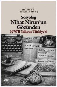 Sosyolog Nihat Nirun'un Gözünden 1970'li Yılların Türkiye'si -        2026
