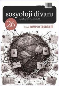 Sosyoloji Divanı Dergisi - Komplo Teorileri - Sayı: 26    Yıl:   Aralık  2025