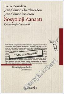 Sosyoloji Zanaatı: Epistemolojik Ön Hazırlık -        2025