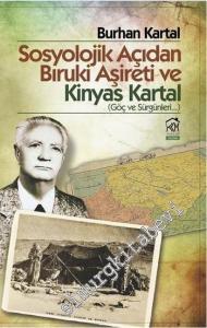 Sosyolojik Açıdan Bıruki Aşireti ve Kinyas Kartal (Göç ve Sürgünleri) -