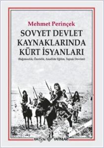 Sovyet Devlet Kaynaklarında Kürt İsyanları -        2024