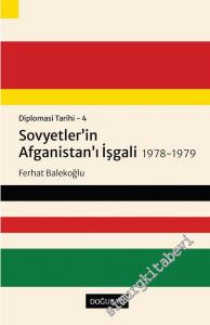Sovyetler'in Afganistan'ı İşgali 1978-1979 : Diplomasi Tarihi 4 -        2021