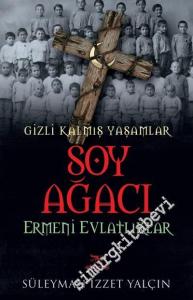 Soy Ağacı: Gizli Kalmış Yaşamlar - Ermeni Evlatlıklar -