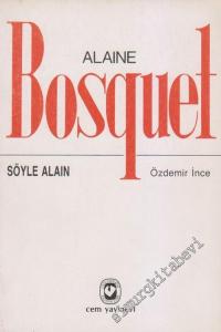 Söyle Alain: Seçme Şiirler -        1989