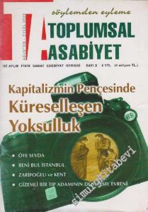 Söylemden Eyleme Toplumsal Asabiyet - İki Aylık Fikir, Sanat, Edebiyat Dergisi - Dosya: Kapitalizmin Pençesinde Küreselleşen Yoksulluk - Sayı: 2    1  Ağustos - Eylül