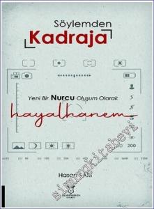 Söylemden Kadraja Yeni Bir Nurcu Oluşum Olarak Hayalhanem -        2023