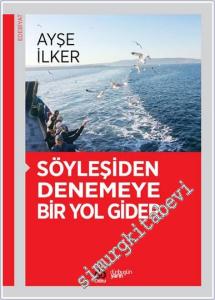 Söyleşiden Denemeye Bir Yol Gider -        2020