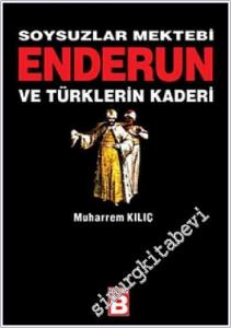 Soysuzlar Mektebi Enderun ve Türklerin Kaderi -        2011