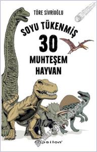 Soyu Tükenmiş 30 Muhteşem Hayvan -        2024