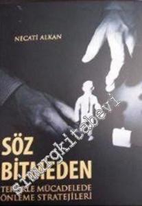 Söz Bitmeden Terörle Mücadelede Önleme Stratejileri -