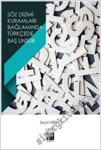 Söz Dizimi Kuramları Bağlamında Türkçede Baş Unsur -        2021