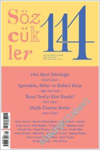 Sözcükler İki Aylık Edebiyat Dergisi - 1961 Mavi Yolculuğu - Sayı: 114      Mart - Nisan 2025