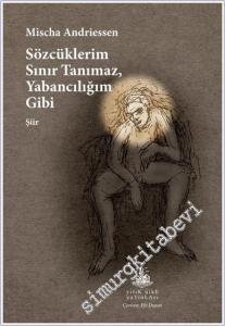 Sözcüklerim Sınır Tanımaz Yabancılığım Gibi -        2025