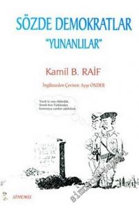 Sözde Demokratlar “ Yunanlılar ” ( Alıntılar Kitabı ) -        2005