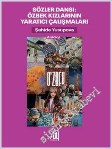 Sözler Dansı : Özbek Kızlarının Yaratıcı Çalışmaları -        2025