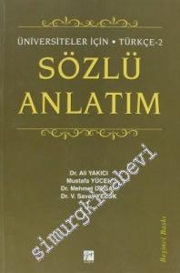 Sözlü Anlatım: Üniversiteler İçin - Türkçe 2 -