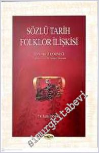 Sözlü Tarih Folklor İlişkisi - Baraklar Örneği: Disiplinler Arası Bir Yaklaşım Denemesi -