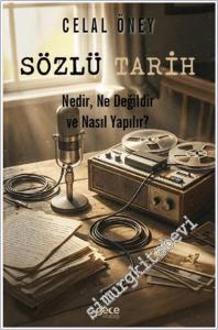 Sözlü Tarih: Nedir Ne Değildir Nasıl Yapılır -        2026