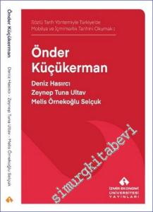 Önder Küçükerman - Sözlü Tarih Yöntemiyle Türkiye'de Mobilya ve İçmimarlık Tarihini Okumak -        2023
