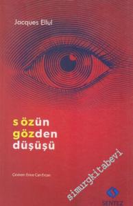 Sözün Gözden Düşüşü -        2017