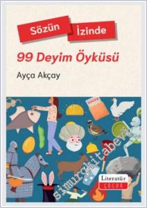 Sözün İzinde : 99 Deyim Öyküsü -        2025