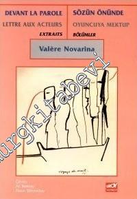Sözün Önünde: Oyuncuya Mektup Bölümler = Devant La Parole: Lettre Aux Acteurs Extraits -