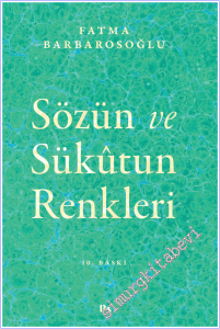 Sözün ve Sükutun Renkleri -        2014