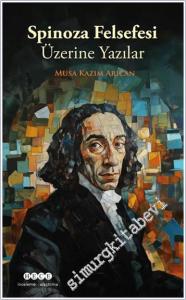 Spinoza Felsefesi Üzerine Yazılar -        2024