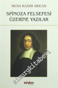 Spinoza Felsefesi Üzerine Yazılar -