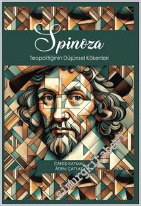 Spinoza Teopolitiğinin Düşünsel Kökenleri -        2024