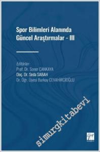Spor Bilimleri Alanında Güncel Araştırmalar - 3 -        2022