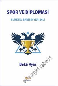 Spor ve Diplomasi : Küresel Barışın Yeni Dili -        2026